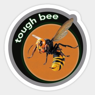 tough bee Sticker